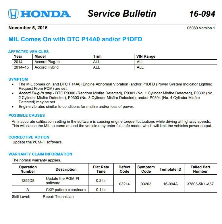 차량 진단시 고장코드는 항상 주의한다. 혼다 어코드 사례, 혼다의 TSB중에서 MIL Comes On with DTC P14A0 and/or P1DFD, Service Bulletin 16-094 이다. 고장코드 DTC P14A0 (Engine Abnormal Vibration) and/or P1DFD (Power System Indicator Lighting Request From PCM) 라고 정의하고 있다.
Courtesy of American Honda Motor|베콤카 (bekomcar.com)